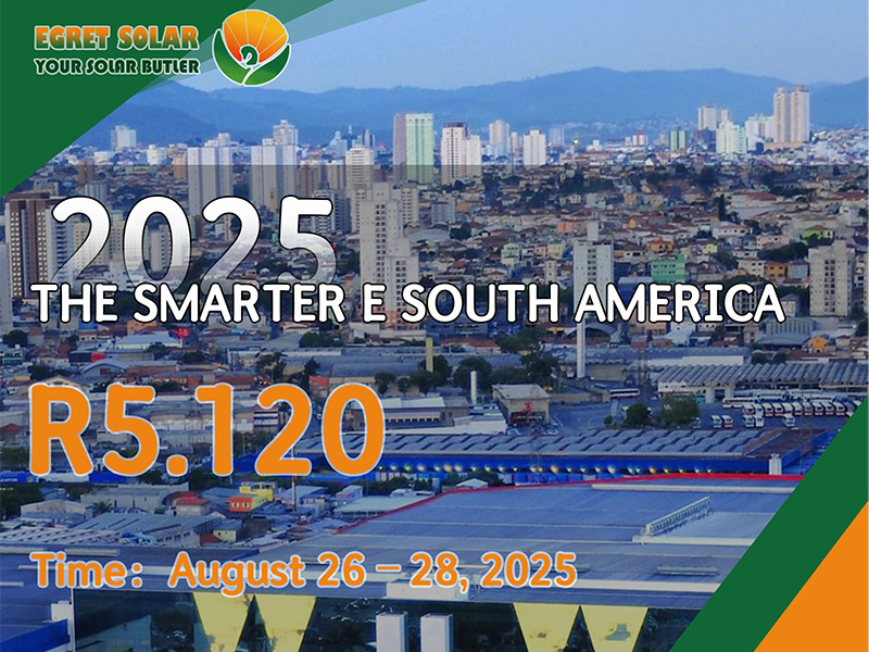 „Xiamen Egret Solar“ eksponuoti „Smarter E South America 2025“, tyrinėjant naujas energijos galimybes Pietų Amerikoje